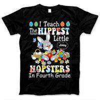 I Teach The Hippest Hopsters Teacher Easter Day Bunny Rabbit Egg Custom Name & Grade Personalized T-shirt