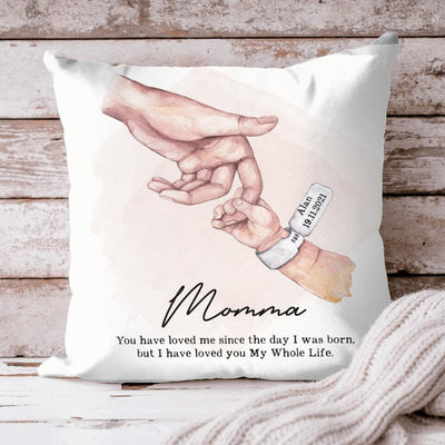 I Have Love You My Whole Life Mama And Baby Holding Hand Custom Name And Birthday Personalized Mother's Day Gift Canvas Pillow - Dreameris