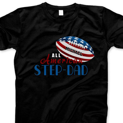 (Custom Name) All American Step-dad USA Flag Personalized Father's Day Gift For Stepdad Stepfather Football Shirt