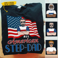 (Custom Name & Design) All American Step-dad USA Flag Personalized Father's Day Gift For Stepdad Stepfather Shirt