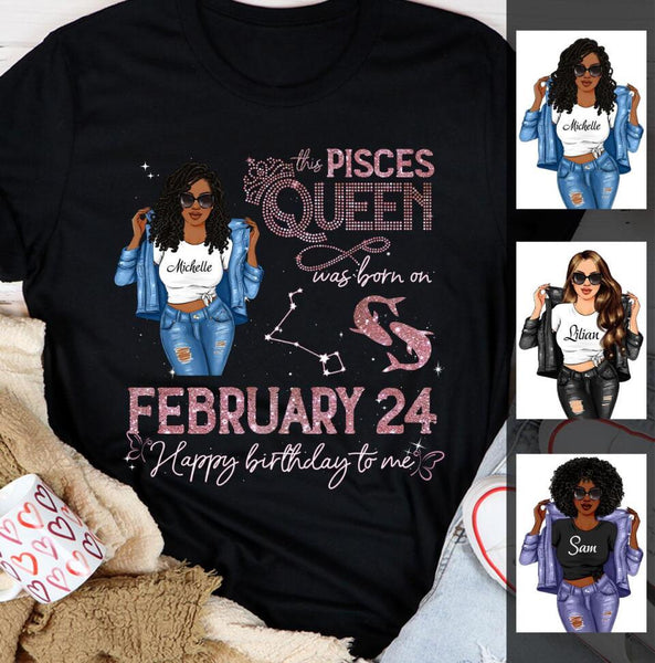 (Custom Birth Date) Pisces Personalized February Birthday Gift For Her Custom Birthday Gift Black Queen Customized March Birthday T-Shirt Hoodie Dreameris