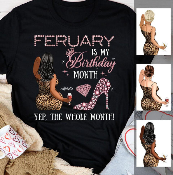 My Birthday Month Personalized February Birthday Gift For Her Custom Birthday Gift Black Queen Customized February Birthday T-Shirt Hoodie Dreameris