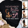 My Birthday Month Personalized November Birthday Gift For Her Custom Birthday Gift Black Queen Customized November Birthday T-Shirt Hoodie Dreameris