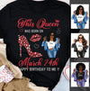 (Custom Birth Date) Personalized March Birthday Gift For Her Custom Birthday Gift Black Queen Customized March Birthday T-Shirt Hoodie Dreameris