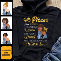 Pisces I Have 3 Sides Personalized March Birthday Gift For Her Custom Birthday Gift Black Queen Customized February Birthday T-Shirt Hoodie Dreameris