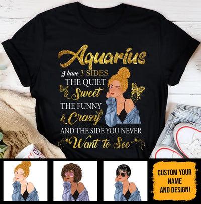 Aquarius I Have 3 Sides Personalized January Birthday Gift For Her Custom Birthday Gift Black Queen Customized February Birthday T-Shirt Hoodie Dreameris