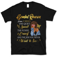 Gemini I Have 3 Sides Personalized May Birthday Gift For Her Custom Birthday Gift Black Queen Customized June Birthday T-Shirt Hoodie Dreameris