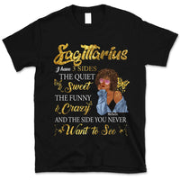 Sagittarius I Have 3 Sides Personalized November Birthday Gift For Her Custom Birthday Gift Black Queen Customized December Birthday T-Shirt Hoodie Dreameris