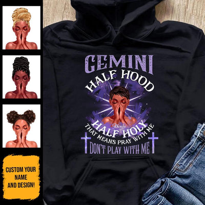 Gemini Half Hood Half Holy Personalized May Birthday Gift For Her Custom Birthday Gift Black Queen Customized June Birthday T-Shirt Hoodie Dreameris