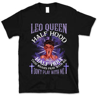 Leo Half Hood Half Holy Personalized July Birthday Gift For Her Custom Birthday Gift Black Queen Customized August Birthday T-Shirt Hoodie Dreameris