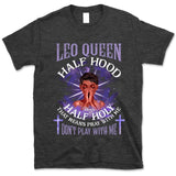 Leo Half Hood Half Holy Personalized July Birthday Gift For Her Custom Birthday Gift Black Queen Customized August Birthday T-Shirt Hoodie Dreameris