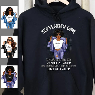 September Girl My Lips Are The Gun Personalized September Birthday Gift For Her Black Queen Custom September Birthday Shirt