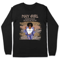 May Girl Blunt Because God Rolled Me Christian Personalized May Birthday Gift For Her Black Queen Custom May Birthday Shirt