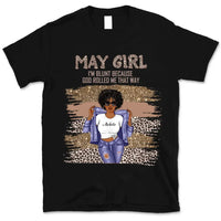 May Girl Blunt Because God Rolled Me Christian Personalized May Birthday Gift For Her Black Queen Custom May Birthday Shirt