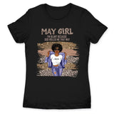 May Girl Blunt Because God Rolled Me Christian Personalized May Birthday Gift For Her Black Queen Custom May Birthday Shirt