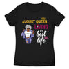 August Girl Living My Best Life Personalized August Birthday Gift For Her Black Queen Custom August Birthday Shirt