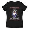October Girl Jesus Think I'm To Die For Personalized October Birthday Gift For Her Black Queen Custom October Birthday Shirt