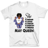 May Girl She Is Chosen Personalized May Birthday Gift For Her Black Queen Custom May Birthday Shirt