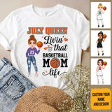 Personalized Custom July Birthday Shirt Basketball Mom Basketball Lovers Gift Sport Mom July Shirts For Women