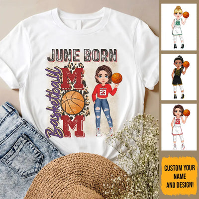 Personalized Custom June Birthday Shirt Basketball Mom Basketball Lovers Gift Sport Mom June Shirts For Women