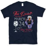 (Custom Birthday) Personalized March Birthday Gift For Her Custom Birthday Gift Black Queen Customized March Birthday T-Shirt Hoodie Dreameris