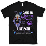 Cancer Personalized June Birthday Gift For Her Custom Birthday Gift Black Queen Customized July Birthday T-Shirt Hoodie Dreameris