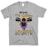 (Custom Birthyear) Leo Queen Personalized July Birthday Gift For Her Custom Birthday Gift Black Queen Customized August Birthday T-Shirt Hoodie Dreameris