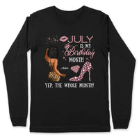 My Birthday Month Personalized July Birthday Gift For Her Custom Birthday Gift Black Queen Customized July Birthday T-Shirt Hoodie Dreameris