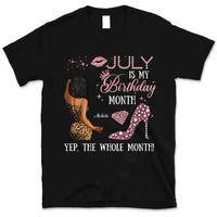 My Birthday Month Personalized July Birthday Gift For Her Custom Birthday Gift Black Queen Customized July Birthday T-Shirt Hoodie Dreameris