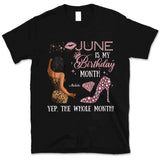 My Birthday Month Personalized June Birthday Gift For Her Custom Birthday Gift Black Queen Customized June Birthday T-Shirt Hoodie Dreameris