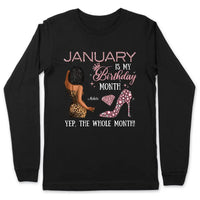 My Birthday Month Personalized January Birthday Gift For Her Custom Birthday Gift Black Queen Customized January Birthday T-Shirt Hoodie Dreameris