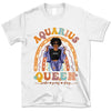 Zodiac Aquarius Personalized January Birthday Gift For Her Custom Birthday Gift Black Queen Customized February Birthday T-Shirt Hoodie Dreameris