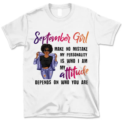 September Girl Make No Mistake Personalized September Birthday Gift For Her Black Queen Custom September Birthday Shirt