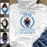 I Hate Being Sexy September Girl Hoodie Sweatshirt Personalized September Birthday Gift For Her Custom Birthday Gift Customized Dreameris