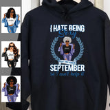 I Hate Being Sexy September Girl Hoodie Sweatshirt Personalized September Birthday Gift For Her Custom Birthday Gift Customized Dreameris