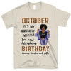 It's My Birthday October Girl Personalized October Birthday Gift For Her Custom Birthday Gift Black Queen Customized Birthday Shirt Dreameris