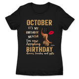 It's My Birthday October Girl Personalized October Birthday Gift For Her Black Queen Custom Birthday Gift Customized Birthday Shirt Dreameris