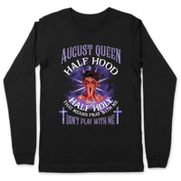 Half Hood Half Holy Personalized August Birthday Gift For Her Custom Birthday Gift Black Queen Customized August Birthday T-Shirt Hoodie Dreameris