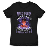 Aries Half Hood Half Holy Personalized March Birthday Gift For Her Custom Birthday Gift Black Queen Customized April Birthday T-Shirt Hoodie Dreameris