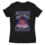 Aquarius Half Hood Half Holy Personalized January Birthday Gift For Her Custom Birthday Gift Black Queen Customized February Birthday T-Shirt Hoodie Dreameris