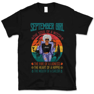 September Girl The Soul Of A Witch Retro Vintage Personalized September Birthday Gift For Her Black Queen Custom September Birthday Shirt