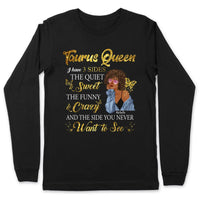 Taurus I Have 3 Sides Personalized May Birthday Gift For Her Custom Birthday Gift Black Queen Customized April Birthday T-Shirt Hoodie Dreameris