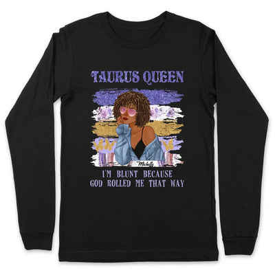 Taurus Personalized God Rolled Me May Birthday Gift For Her Custom Birthday Gift Black Queen Customized April Birthday T-Shirt Hoodie Dreameris