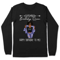 September Girl Happy Birthday To Me Personalized September Birthday Gift For Her Black Queen Custom September Birthday Shirt