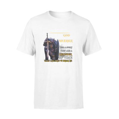 I Am A Son Of God I Was Born In NOVEMBER My Scars Tell S story - Standard T-shirt - Dreameris