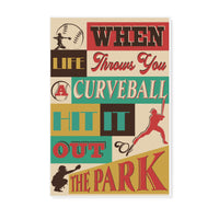 Baseball lovers when life throws you a curveball hit it out of the park -Matte Canvas - Dreameris