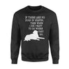If There Are No Dogs In Heaven Gift For Dog Lovers - Premium Crew Neck Sweatshirt - Dreameris