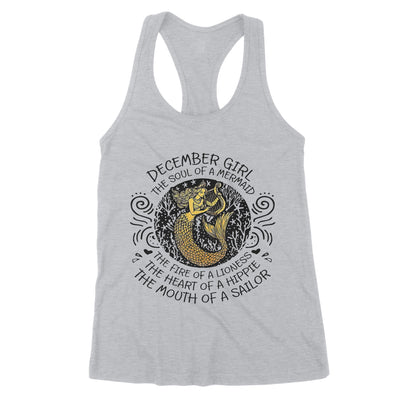 December Girl The Soul Of Mermaid Fire Of Lioness Heart Of A Hippie Mouth Of A Sailor - Premium Women's Tank - Dreameris