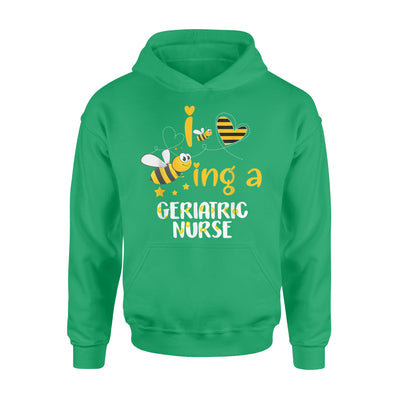 Funny Bee Shirts Geriatric Nurse - Standard Hoodie - Dreameris