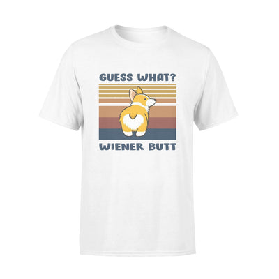 Guess What Wiener Butt - Standard T-shirt - Dreameris